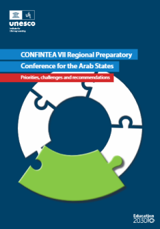 CONFINTEA VII Regional Preparatory Conference for the Arab States: priorities, challenges and recommendations